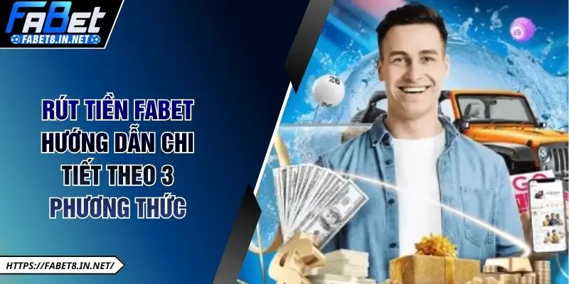 Rút Tiền Fabet